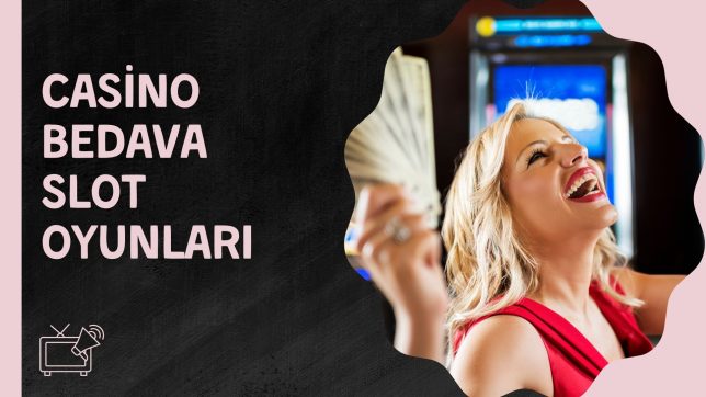 Casino Bedava Slot Oyunları